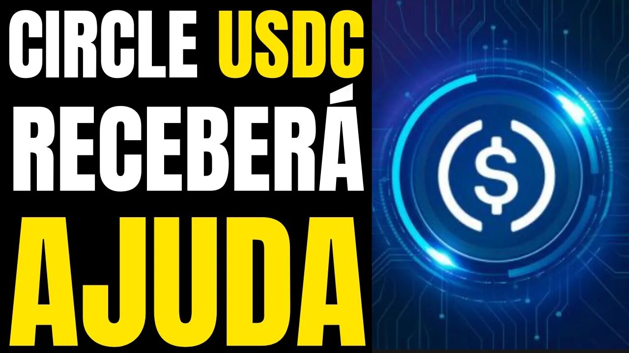 ANUNCIADO AJUDA A USDC E A CIRCLE PARA RESTABELECER PEG