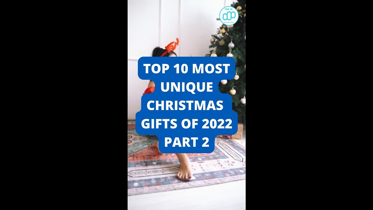 Top 10 Most Unique Christmas Gifts of 2022 Part 2