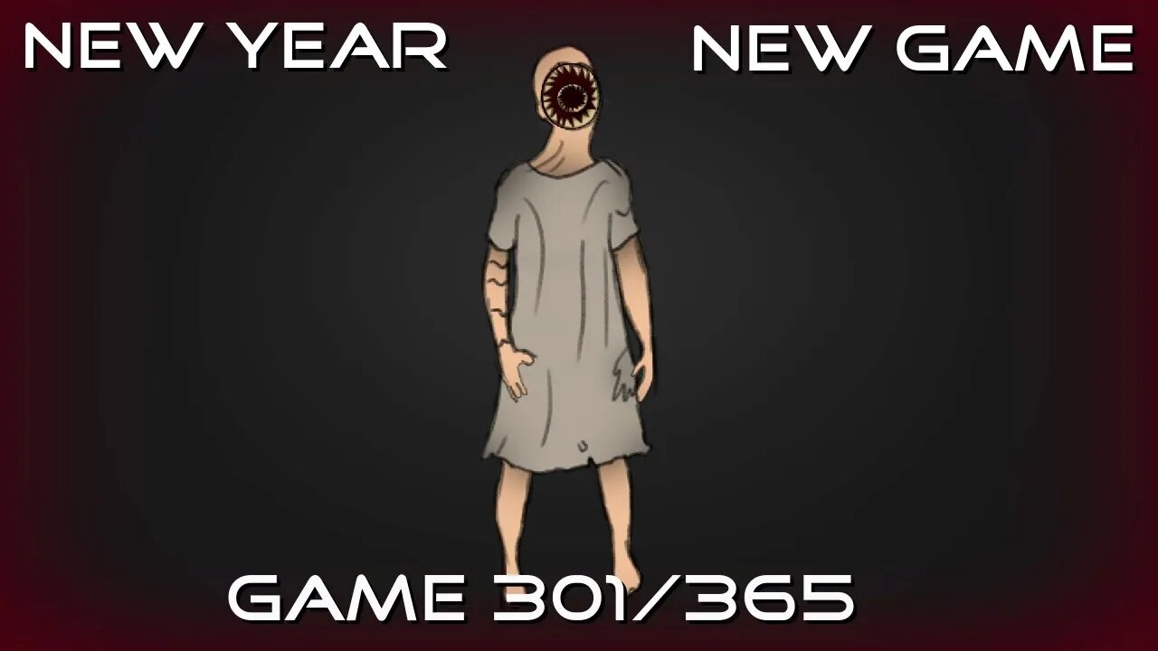 New Year, New Game, Game 301 of 365 (Don't Be Afraid)