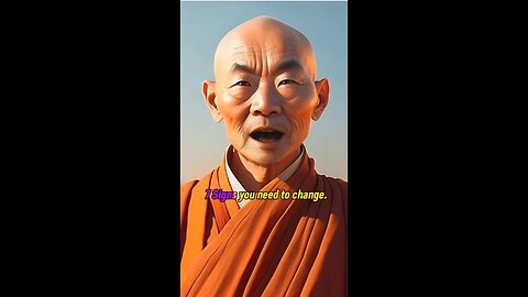 7 signs you need to change