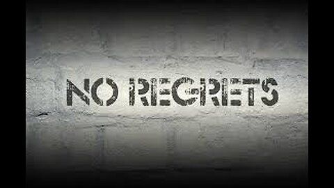 No Regrets
