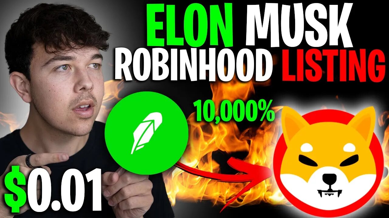 ELON MUSK HELPING SHIBA INU COIN GET LISTED ON ROBINHOOD 🔥 SHIB PRICE PREDICTION 🚨