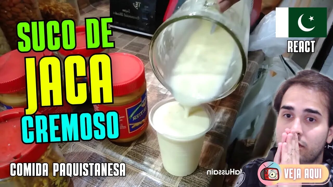 Esse SUCO DE JACA é SUPER CREMOSO! Reagindo a COMIDAS DE RUA do PAQUISTÃO | Veja Aqui Reacts
