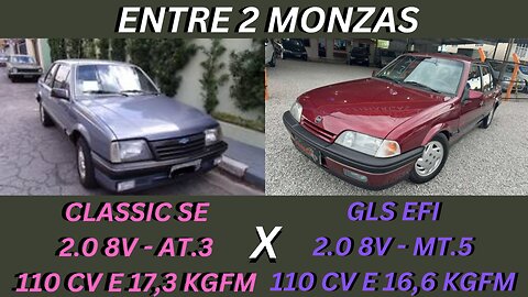 ENTRE 2 CARROS - MONZA CLASSIC SE X MONZA EFI (TUBARÃO) - O VERDADEIRO CARRO DE TIOZINHO