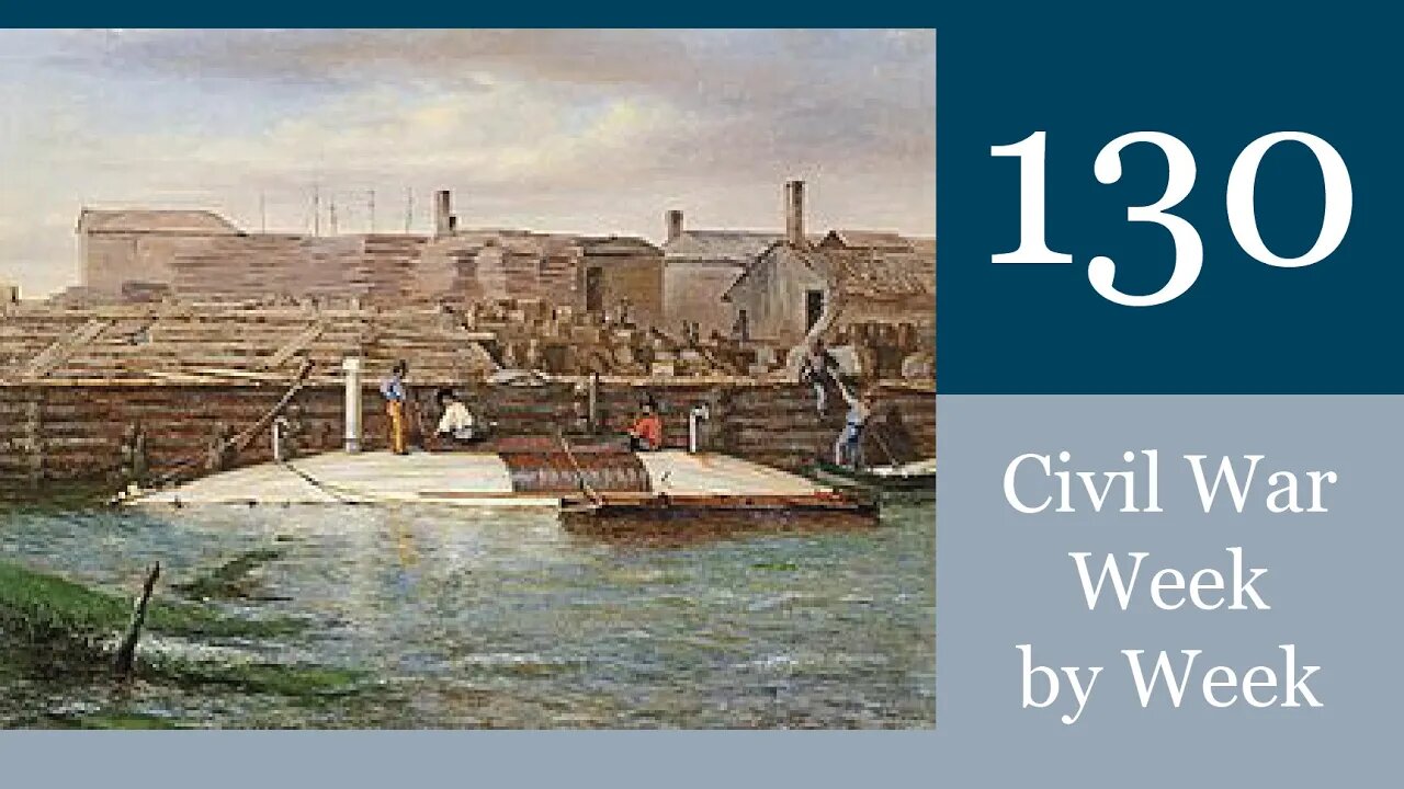 Civil War Week By Week Episode 130. Underwater Unprepared (October 2nd - 8th 1863)