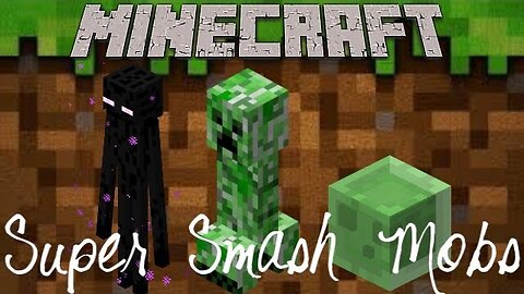 Minecraft - Super Smash Mobs w/Dray