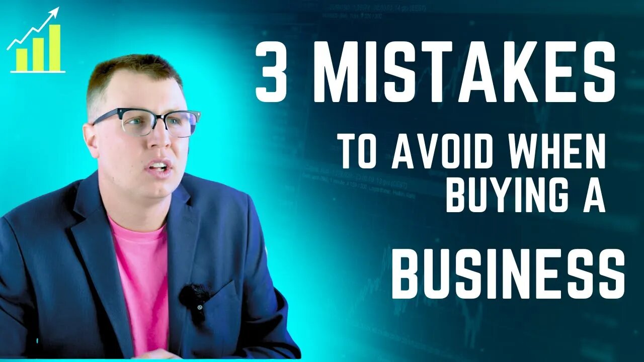 Mistakes to Avoid When Buying a Business