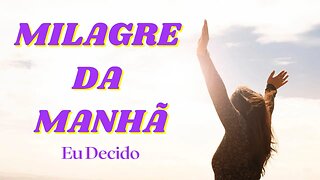 MEDITAÇÃO GUIADA - MILAGRE DA MANHÃ