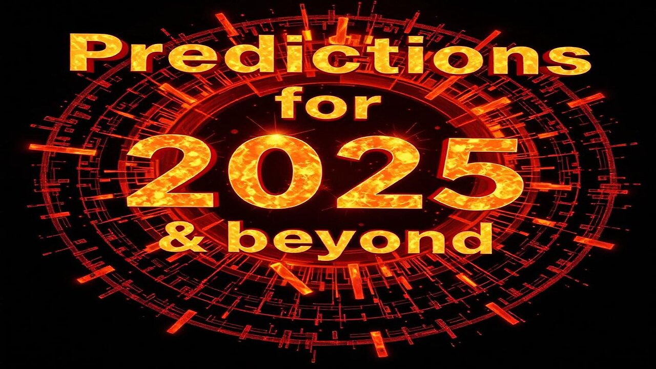 Predictions for 2025 & Beyond from Beyond
