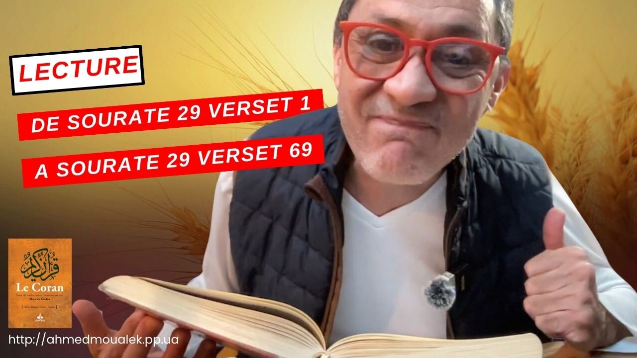 20241126 - Ahmed Moualek - Lecture de la Sourate 29V.1 à Sourate 29V.69 !