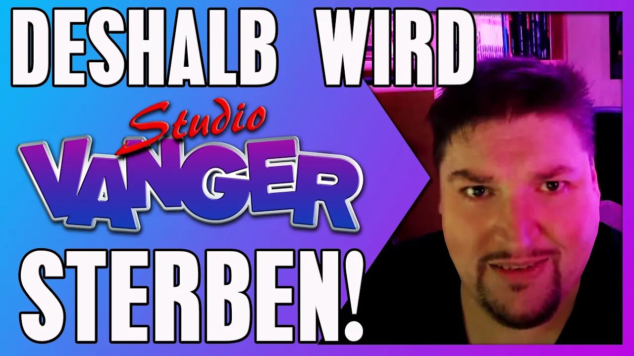 Studio Vanger ist tot - Das Ende eines Youtube-Kanals