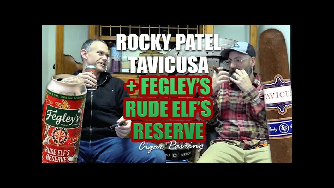 Rocky Patel Tavicusa + Fegley's Rude Elf's Reserve Cigar Pairing