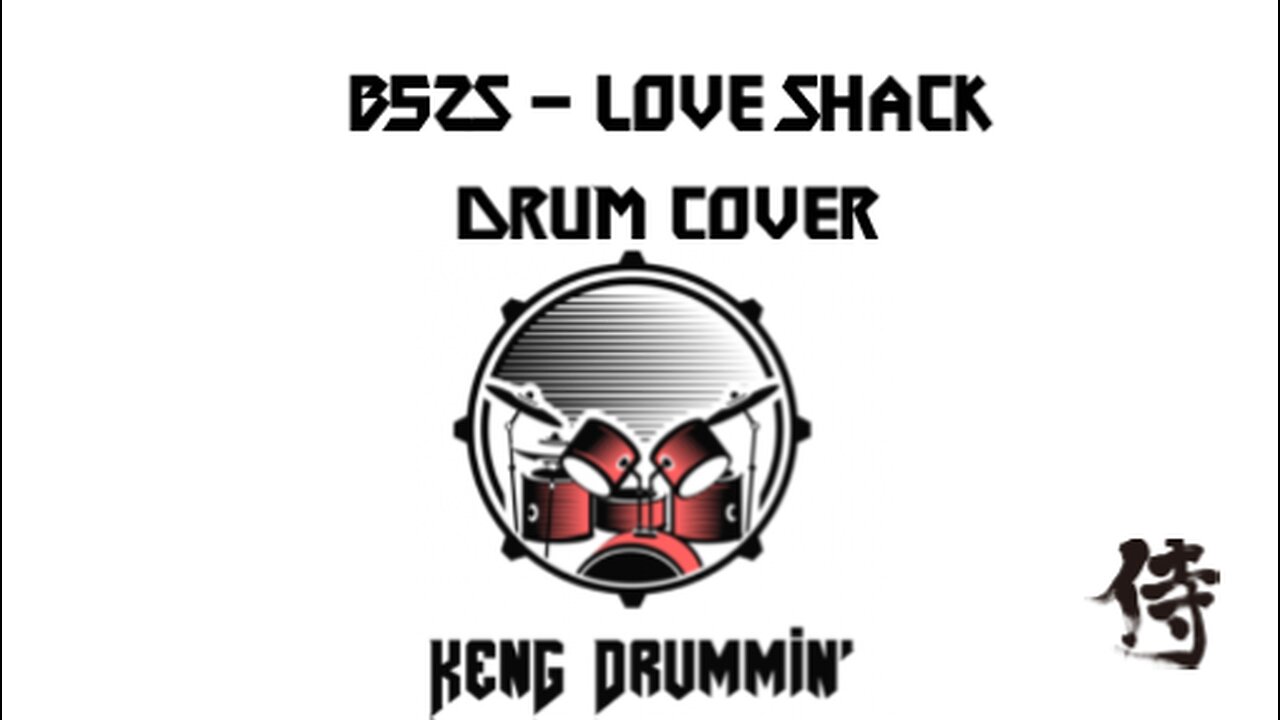 B52s - Love Shack Drum Cover KenG Samurai