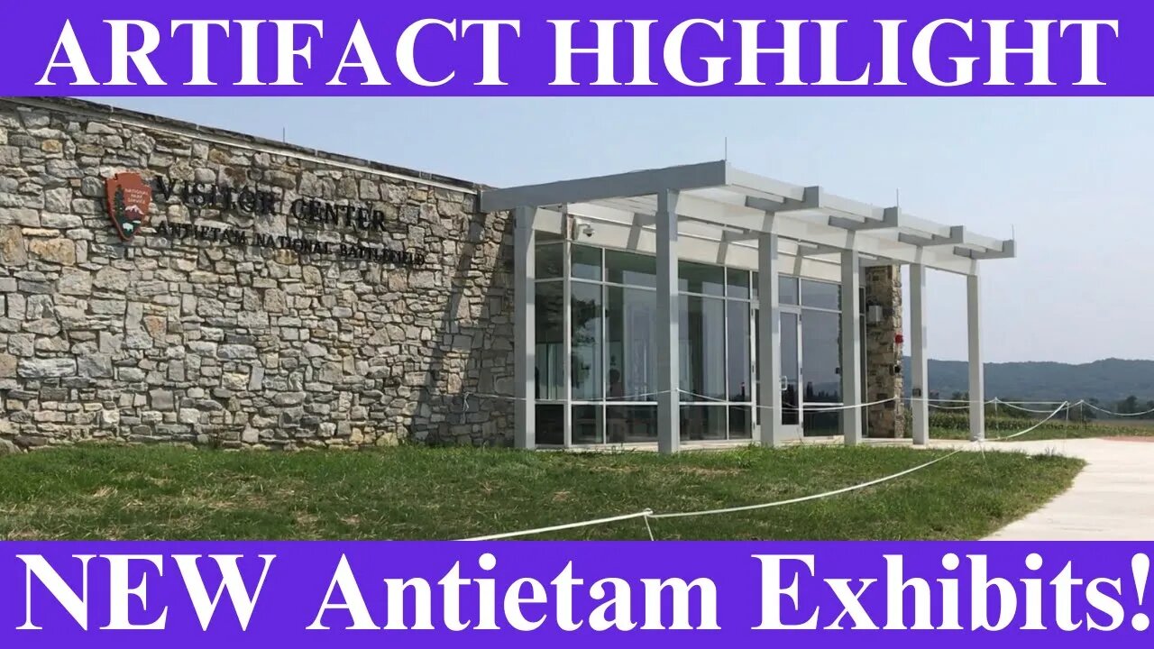 NEW Antietam Exhibits | Artifact Highlight