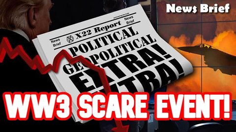 X22 REPORT SHOCKING: WW3 SCARE EVENT! RED OCTOBER!