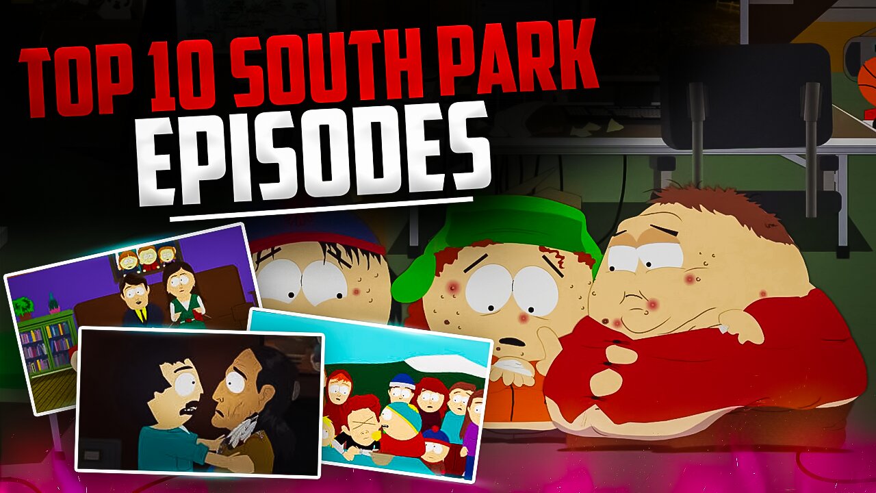 The BEST South Park Episodes OF ALL TIME *2024 edition*