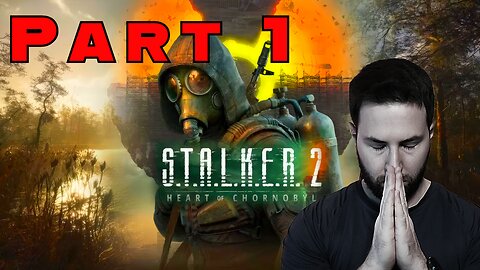 STALKER 2 (PART 1 LIVE GAMEPLAY)