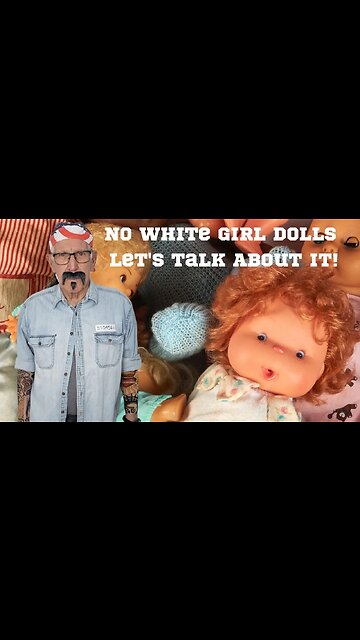 Screw the News How Come No White Girl Dolls, What's Up With That? #shorts #comedy #funnyvideo