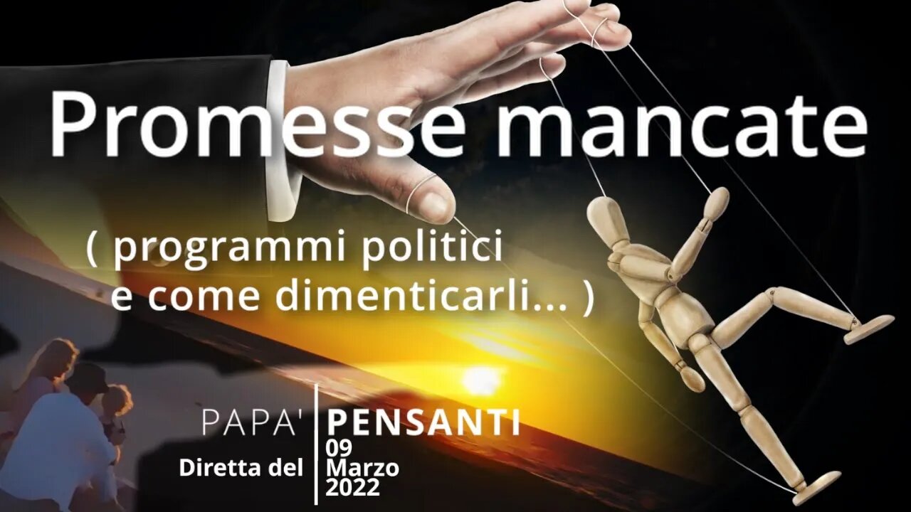 16 - Promesse mancate (Diretta del 09 Marzo 2022)