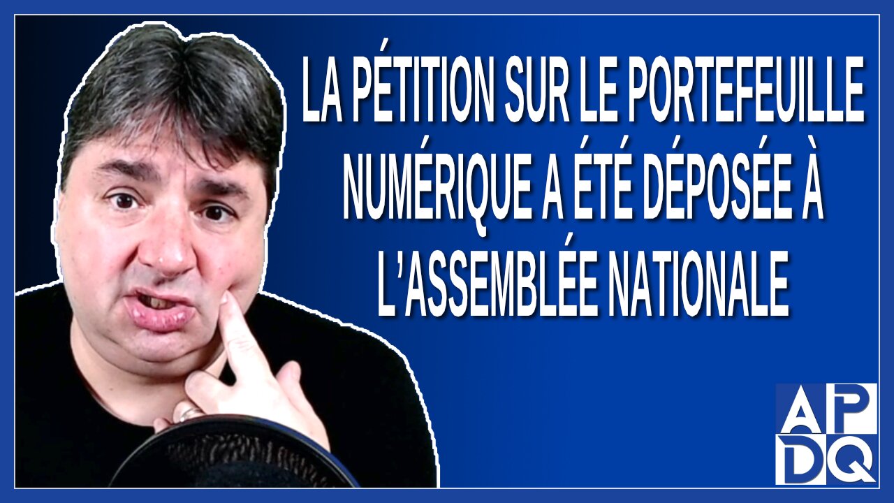 La pétition sur le portefeuille numérique est déposée à l’assemblée Nationale