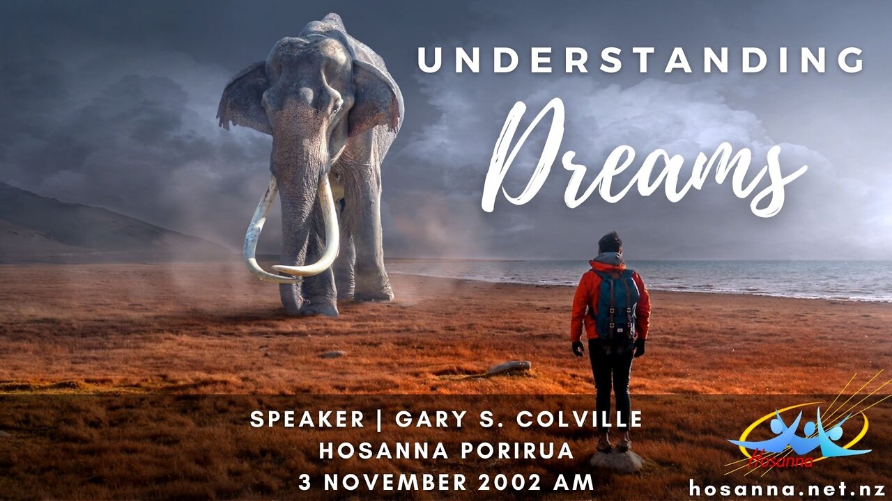 Understanding Dreams (Gary Colville) | Hosanna Porirua