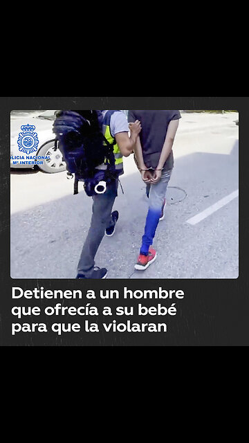 Detienen en España a un hombre que ofrecía a su bebé de meses a terceros para que la violaran
