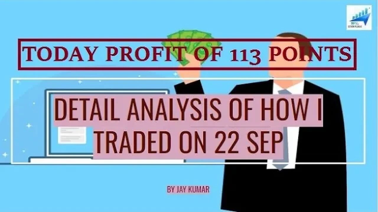 ANALYSIS OF HOW I TRADED ON 22 SEP || TODAY PROFIT OF 113 POINTS || WITH JAY KR.#niftytrading #nifty