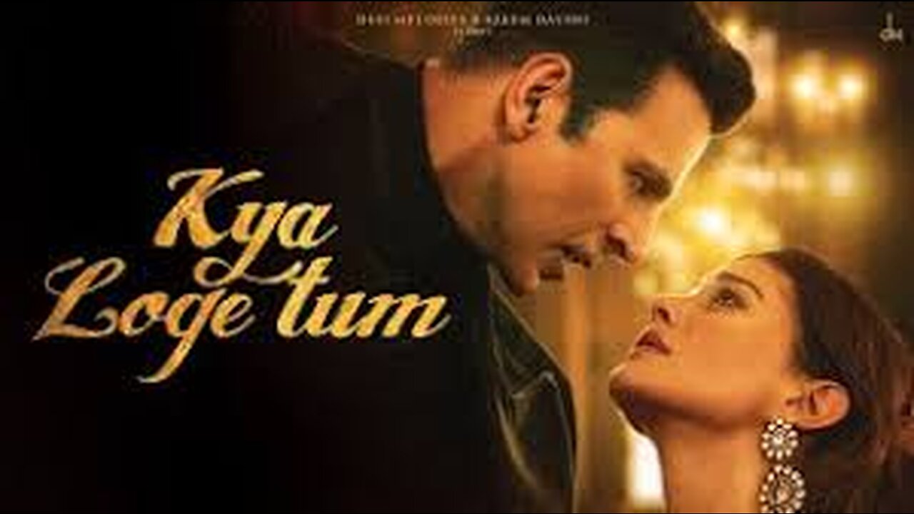 Kya_Loge_Tum_|_Akshay_Kumar_|_Amyra_Dastur_|_BPraak_|_Jaani_|_Arvindr_Khaira_|_Zohrajabeen(1440p)