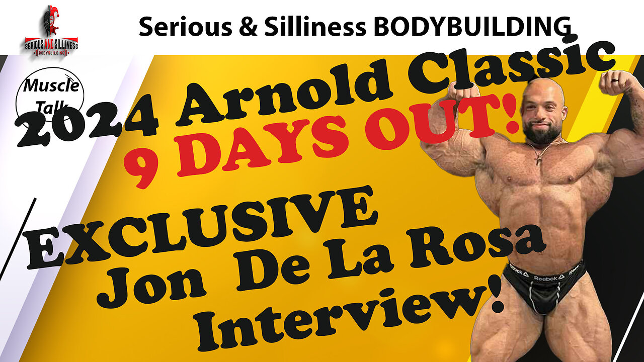 Muscle Talk XXXVIII Arnold Classic 2024 Jon De La Rosa is in it to WIN it! Hear About His Prep IFBB