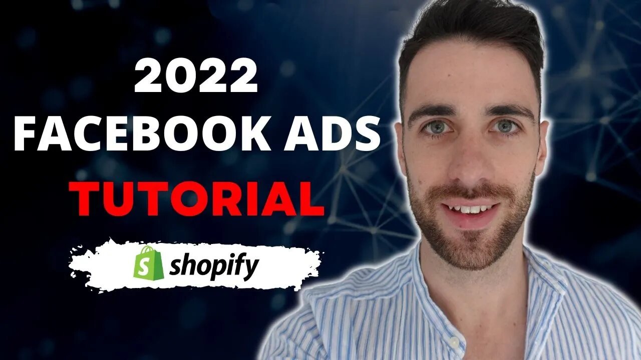 Facebook Ads Tutorial 2022 - New Way to Create Facebook Ads For Shopify