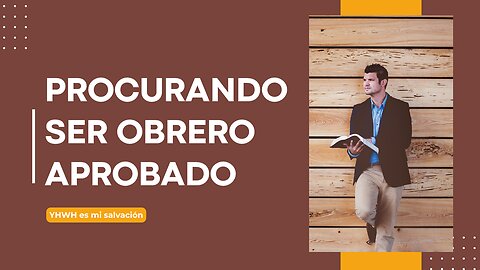 👷 Procurando ser obrero aprobado | 2 Timoteo 2:15