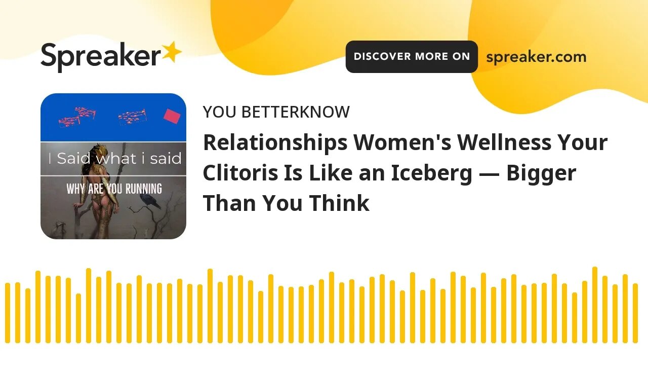 Relationships Women's Wellness Your Clitoris Is Like an Iceberg — Bigger Than You Think