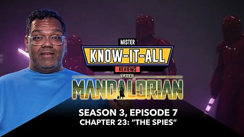 The Mandalorian Season 3 Episode 6 "Chapter 22: Guns For Hire" | Mr Know-It-All