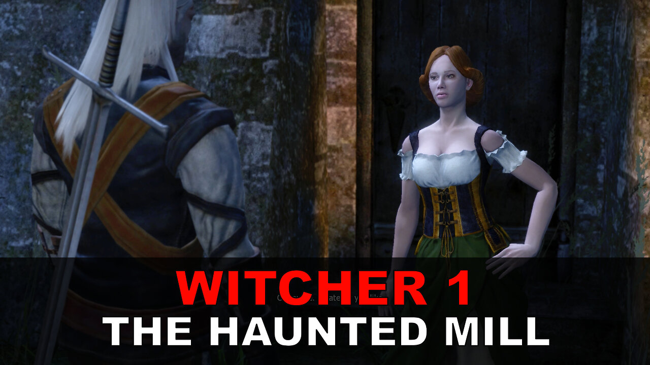 Witcher 1 | The Haunted Mill with Vesna