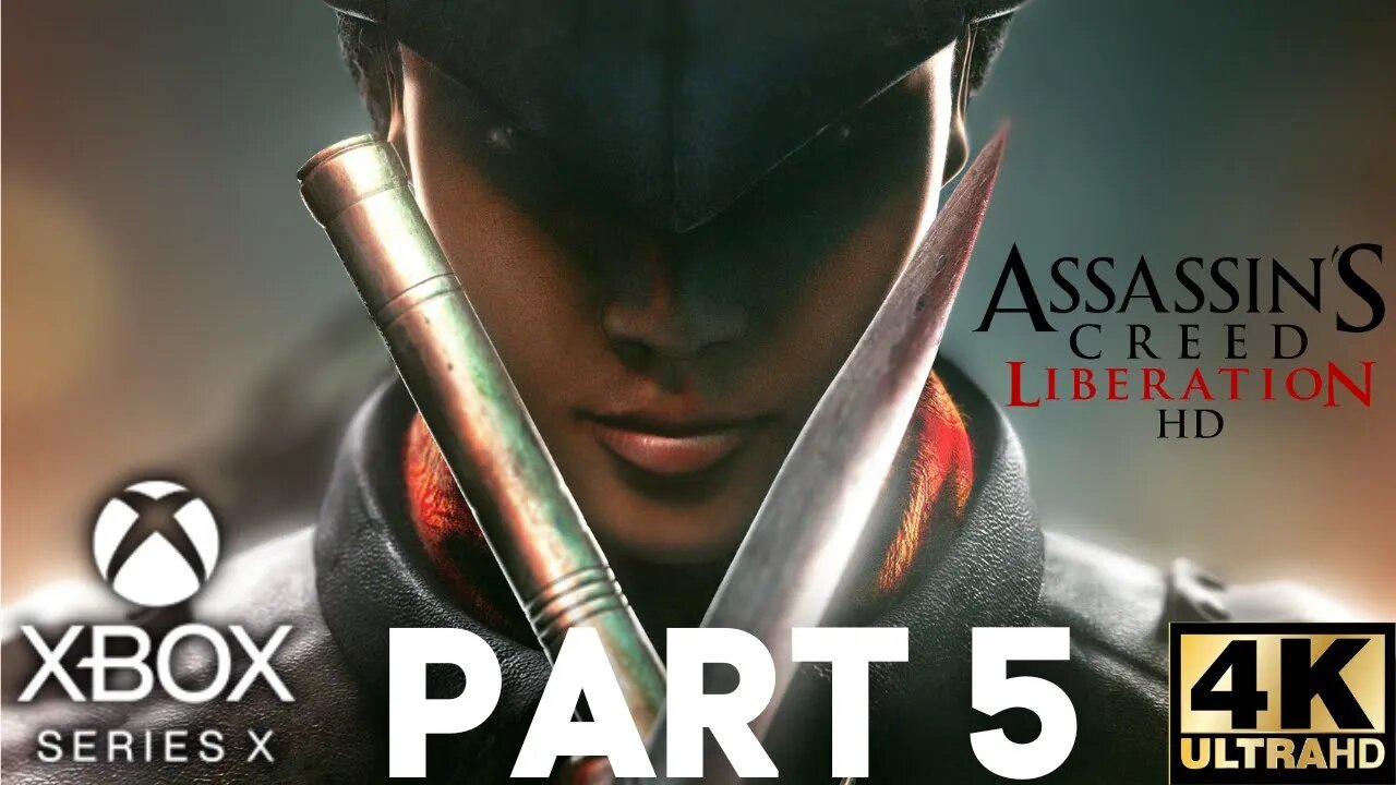 Assassin's Creed: Liberation HD Gameplay Walkthrough Part 5 | Xbox Series X|S, Xbox 360 | 4K