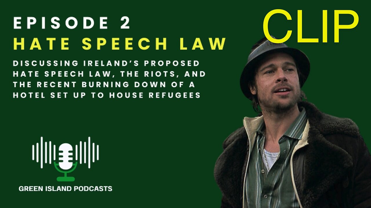 Episode 2 Clip - Ireland's Hate Speech Legislation