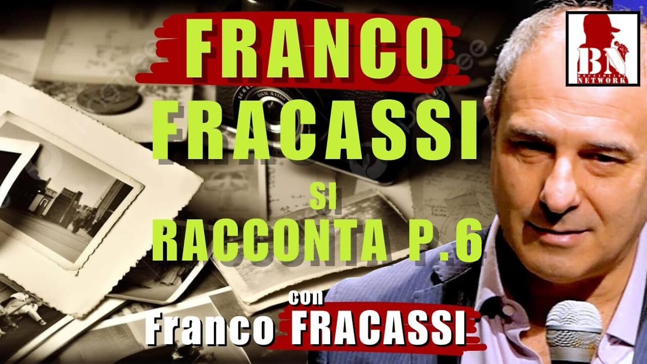 Franco FRACASSI si RACCONTA 6^ PARTE