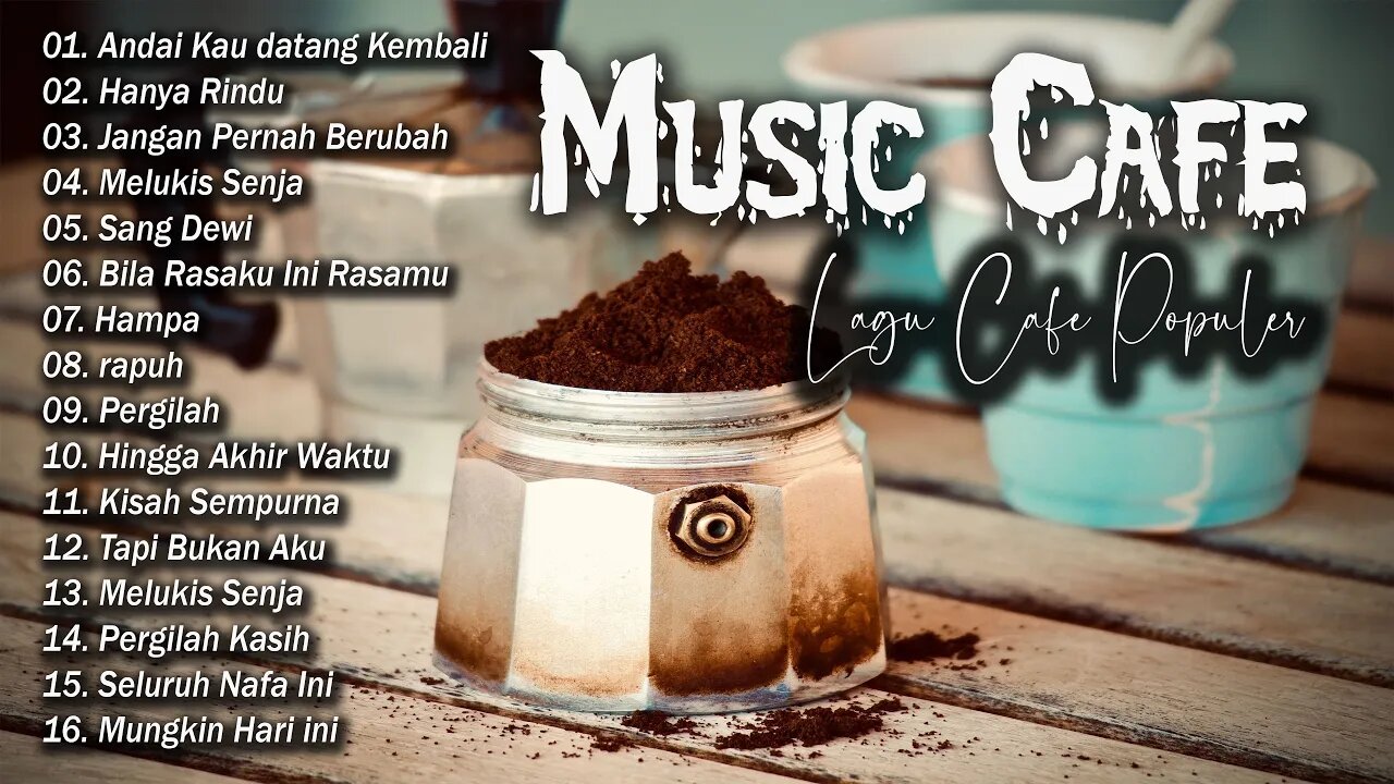 LAGU CAFE POPULER 2023 - AKUSTIK CAFE SANTAI 2023 Full Album - AKUSTIK LAGU INDONESIA 2023