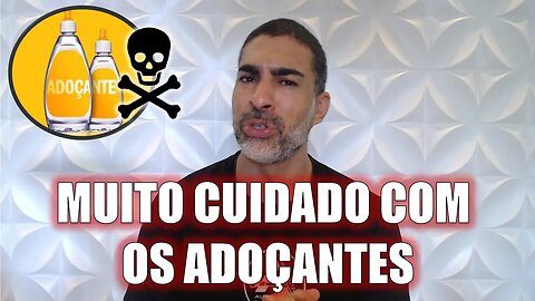 Cuidado ao usar adoçantes!!