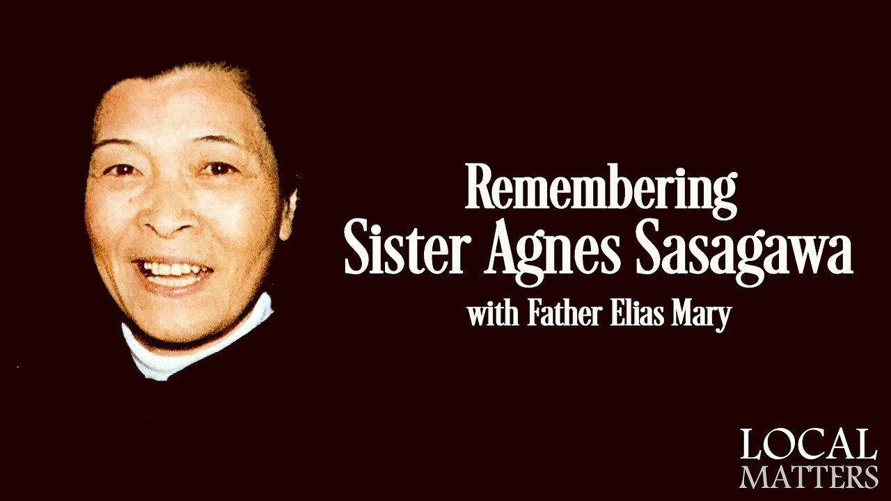 Part II of Remembering Sister Agnes with Father Elias Mary