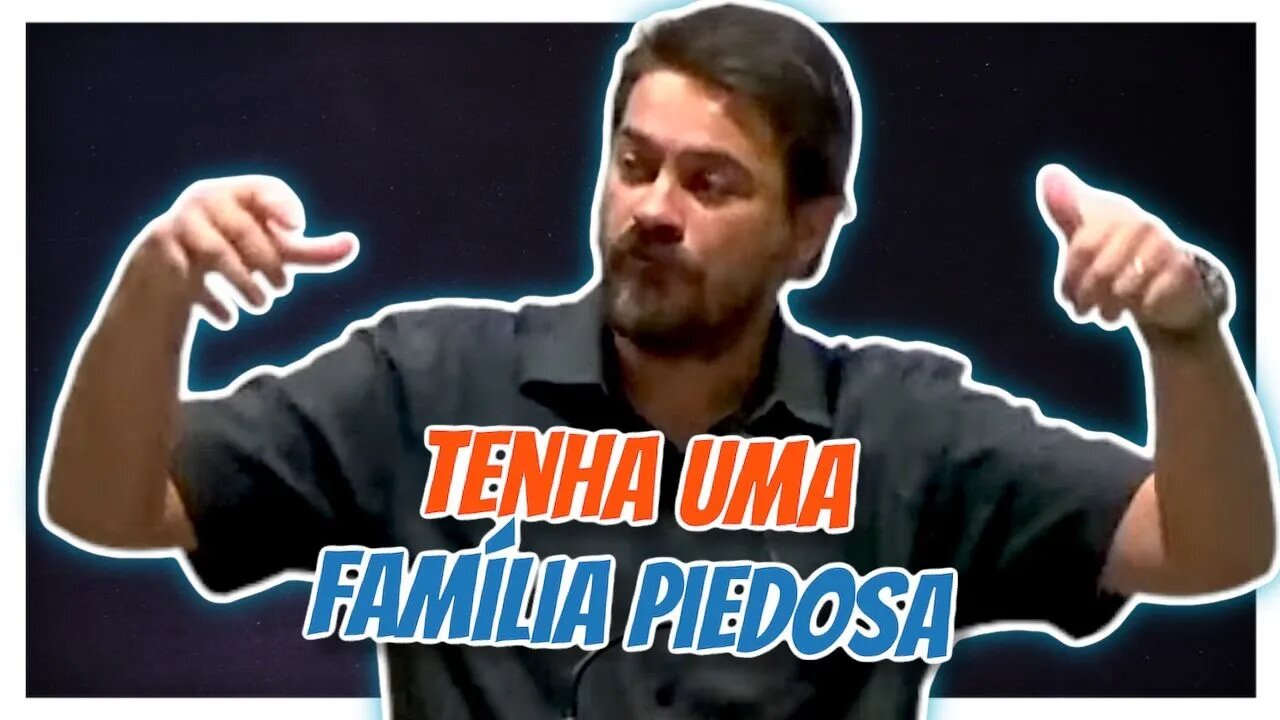 Tenha Uma Família Piedosa - Homeschooling Brasil