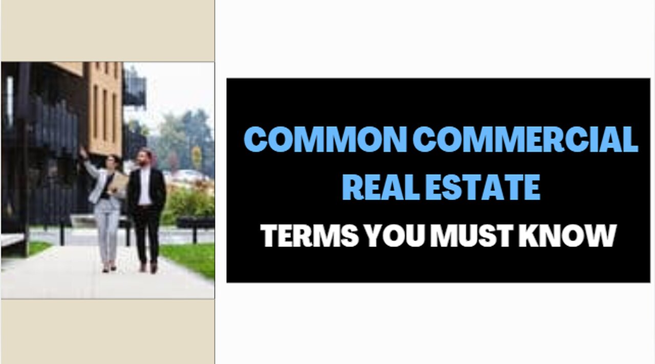 Common Commercial Real Estate Terms You Must Know