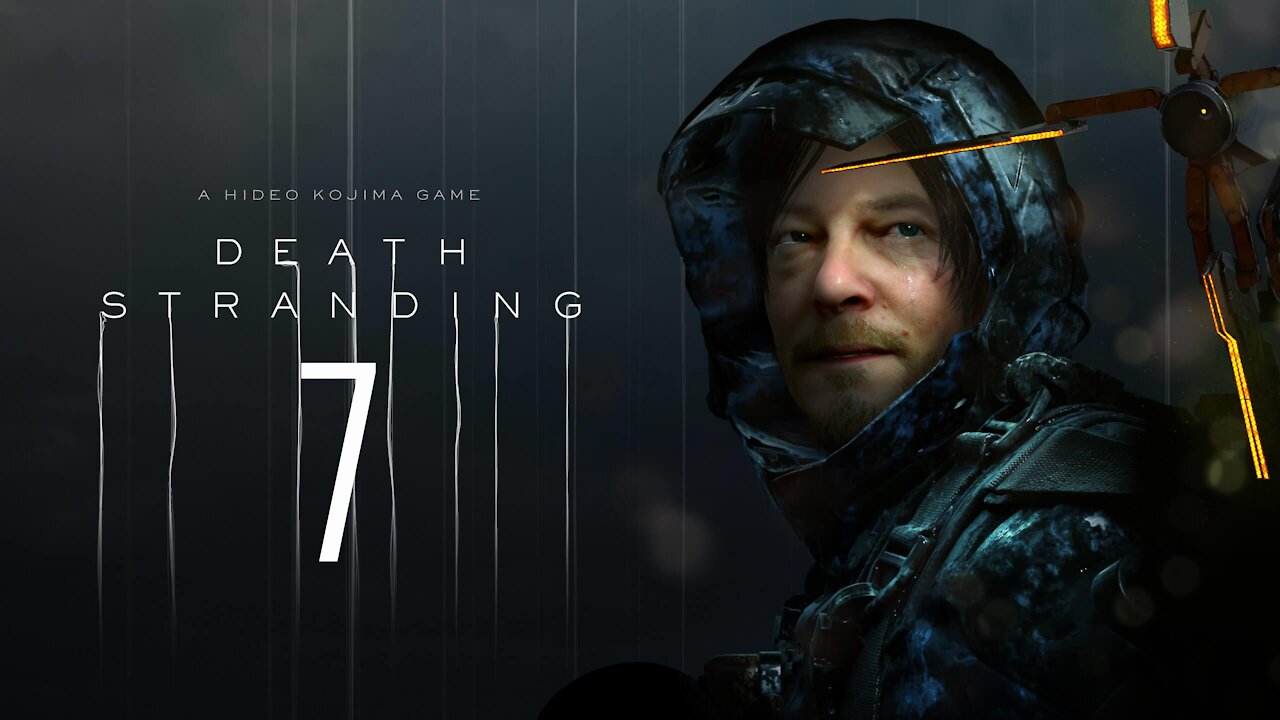Death Stranding | PC | Part 7
