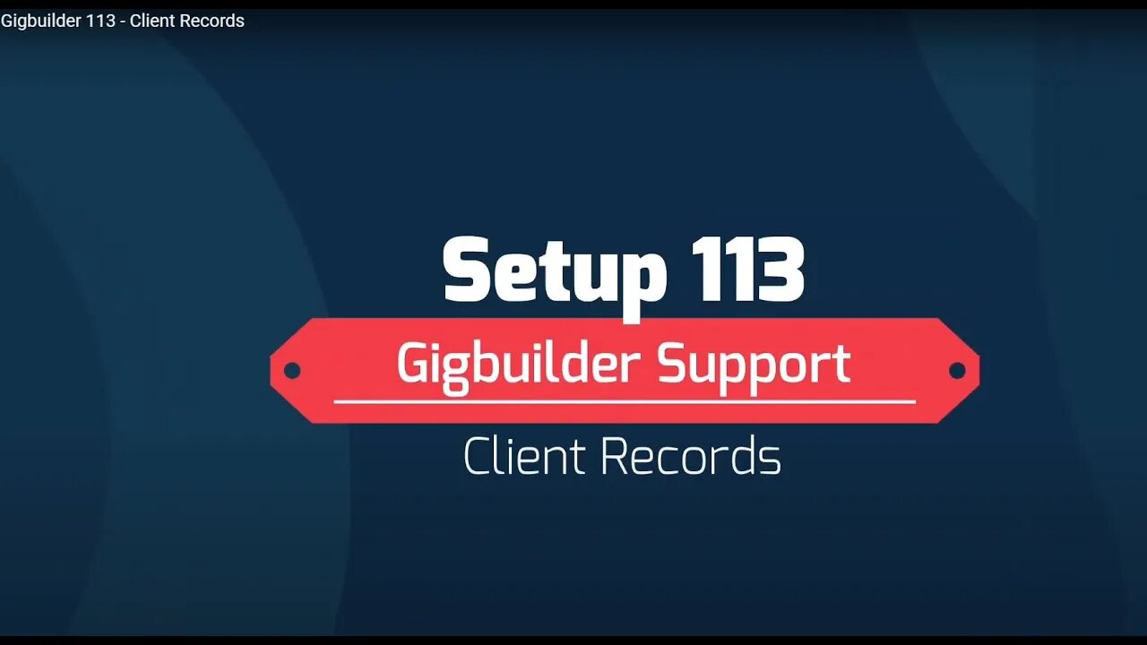 Gigbuilder 113 - Client Records