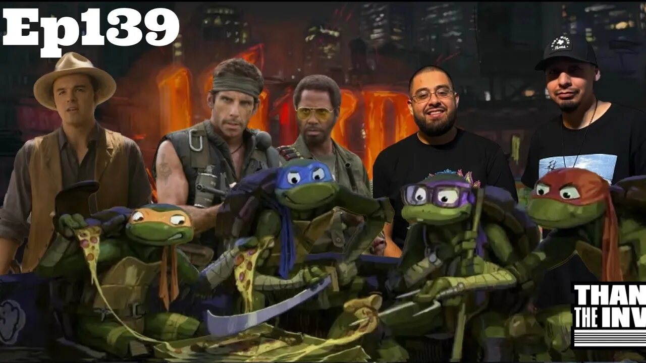 TFTI E.139 (Seth Rogan's Ninja Turtles!, Ben Stiller's the GOAT, Red FLAGS!)