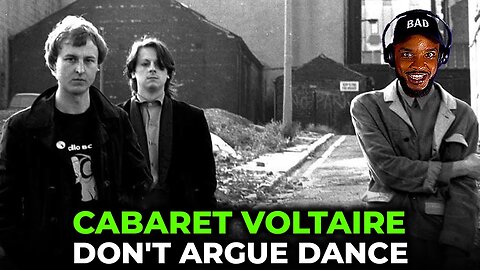 🎵 Cabaret Voltaire - Don't Argue Dance REACTION