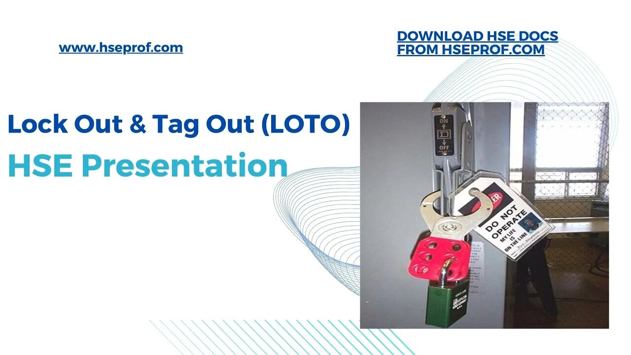 Download HSE Presentation on Lock Out & Tag Out LOTO hseprof com