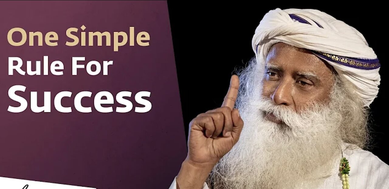 One simple rule for success - Sadhguru