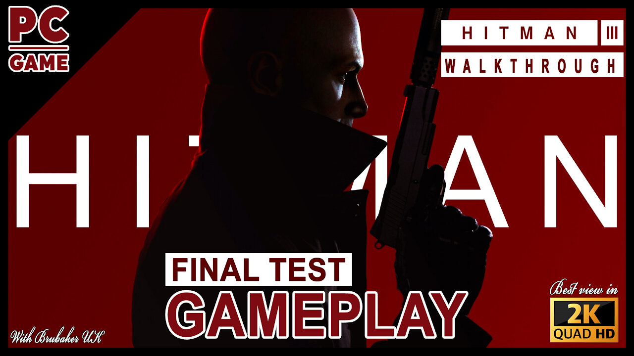 Hitman 3 Prologue Final Test - PC HD Gameplay Walkthrough