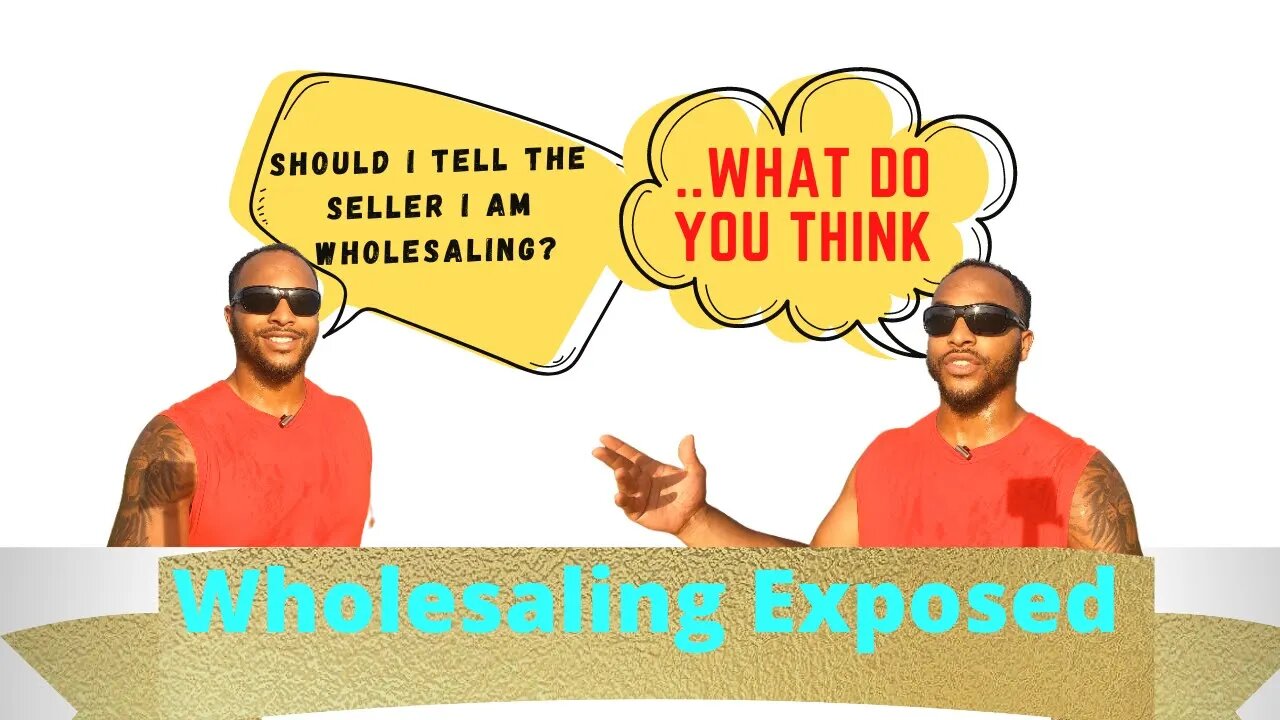 Do I tell the seller I am wholesaling the property? #wholesalerealestate #S2 #howtowholesaleproperty